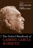 The Oxford Handbook of Gabriel Garc?a Mrquez