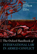 The Oxford Handbook of International Law in Armed Conflict