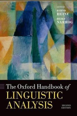 The Oxford Handbook of Linguistic Analysis - Heine, Bernd (Editor), and Narrog, Heiko (Editor)