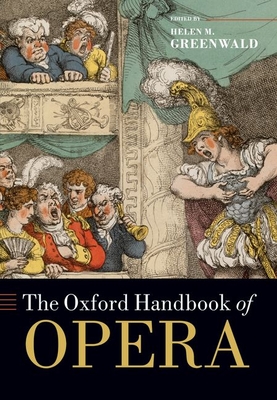 The Oxford Handbook of Opera - Greenwald, Helen M (Editor)