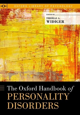 The Oxford Handbook of Personality Disorders - Widiger, Thomas A (Editor)