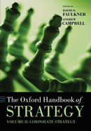 The Oxford Handbook of Strategy: Volume Two: Corporate Strategy