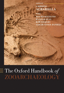 The Oxford Handbook of Zooarchaeology