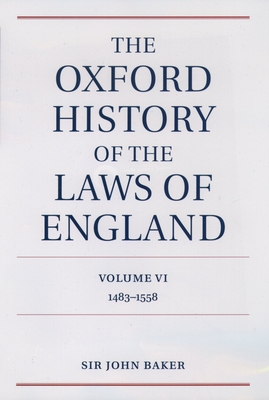 The Oxford History of the Laws of England - Baker, John