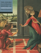 The Oxford Illustrated History of Christianity