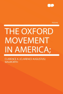 The Oxford Movement in America;