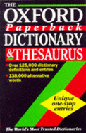 The Oxford Paperback Dictionary and Thesaurus - Elliott, Julia