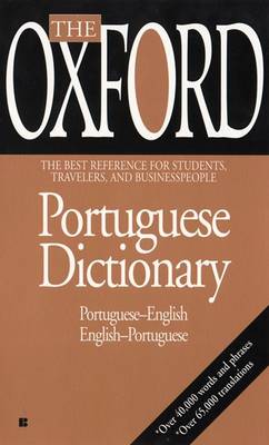 The Oxford Portuguese Dictionary - Whitlam, John, and Oxford University Press (Creator)