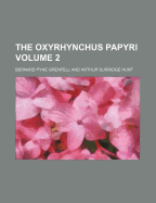 The Oxyrhynchus Papyri; Volume 2