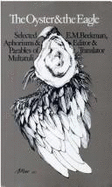 The Oyster and the Eagle: Selected Aphorisms and Parables of Multatuli