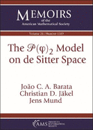 The P(phi)B2s Model on de Sitter Space