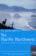 The Pacific Northwest: Washington, Oregon, Southern British Columbia