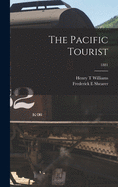 The Pacific Tourist; 1881