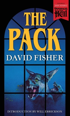 The Pack (Paperbacks from Hell) - Fisher, David, and Errickson, Will (Introduction by)