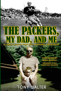 The Packers, My Dad, and Me