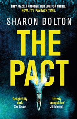 The Pact: The gripping thriller for readers who love dark academia and shocking twists - Bolton, Sharon