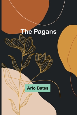 The Pagans - Bates, Arlo