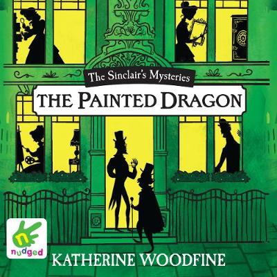 The Painted Dragon: (The Sinclair's Mysteries) - Woodfine, Katherine, and Preddy, Jessica (Read by)