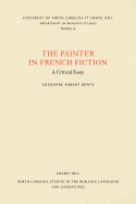 The Painter in French Fiction: A Critical Essay