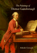 The Paintings of Thomas Gainsborough - Cormack, Malcolm