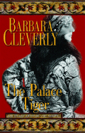 The Palace Tiger - Cleverly, Barbara