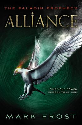 The Paladin Prophecy: Alliance: Book Two - Frost, Mark