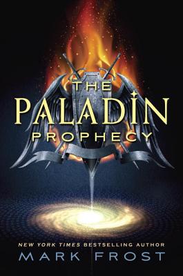 The Paladin Prophecy - Frost, Mark, and Chamian, Nick (Read by)