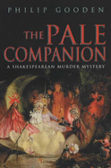 The Pale Companion: A Shakespearean Murder Mystery