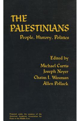 The Palestinians: People, History, Politics - Curtis, Michael