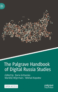 The Palgrave Handbook of Digital Russia Studies