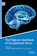 The Palgrave Handbook of Occupational Stress