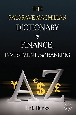 The Palgrave MacMillan Dictionary of Finance, Investment and Banking - Banks, E