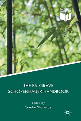 The Palgrave Schopenhauer Handbook - Shapshay, Sandra (Editor)