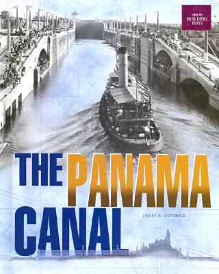 The Panama Canal - DuTemple, Lesley A