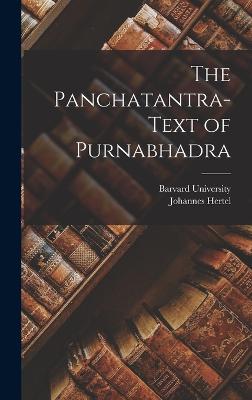 The Panchatantra-Text of Purnabhadra - Hertel, Johannes, and Barvard University (Creator)