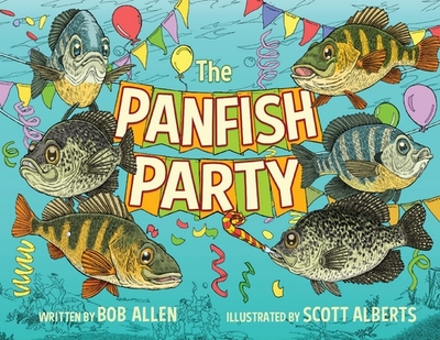 The Panfish Party - Allen, Bob