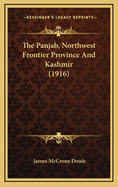 The Panjab, Northwest Frontier Province and Kashmir (1916)