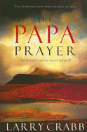 The Papa Prayer - Crabb, Larry