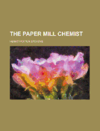 The Paper Mill Chemist