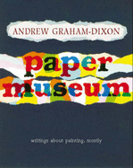The Paper Museum - Graham-Dixon, Andrew