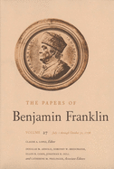 The Papers of Benjamin Franklin, Vol. 27: Volume 27: July 1 through October 31, 1778