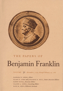 The Papers of Benjamin Franklin, Vol. 31: Volume 31: November 1, 1779, through February 29, 1780