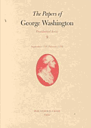 The Papers of George Washington v.9; Presidential Series;September 1791-February 1792