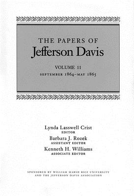 The Papers of Jefferson Davis: September 1864-May 1865 - Davis, Jefferson