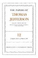 The Papers of Thomas Jefferson, Volume 12: August 1787 to March 1788