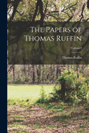 The Papers of Thomas Ruffin; Volume I