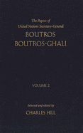 The Papers of United Nations Secretary-General Boutros Boutros-Ghali: 3 Volume Set