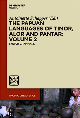 The Papuan Languages of Timor, Alor and Pantar. Volume 2 - Schapper, Antoinette (Editor)