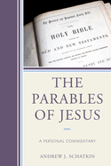 The Parables of Jesus: A Personal Commentary