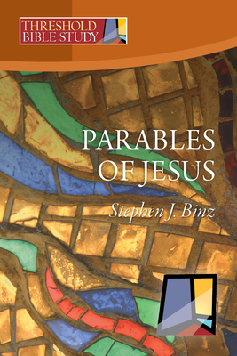 The Parables of Jesus - Binz, Stephen J